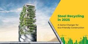 Steel Recycling in 2025: A Game-Changer for Eco-Friendly Construction
